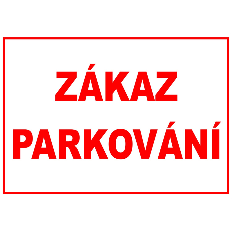 Plast zákaz parkování A4