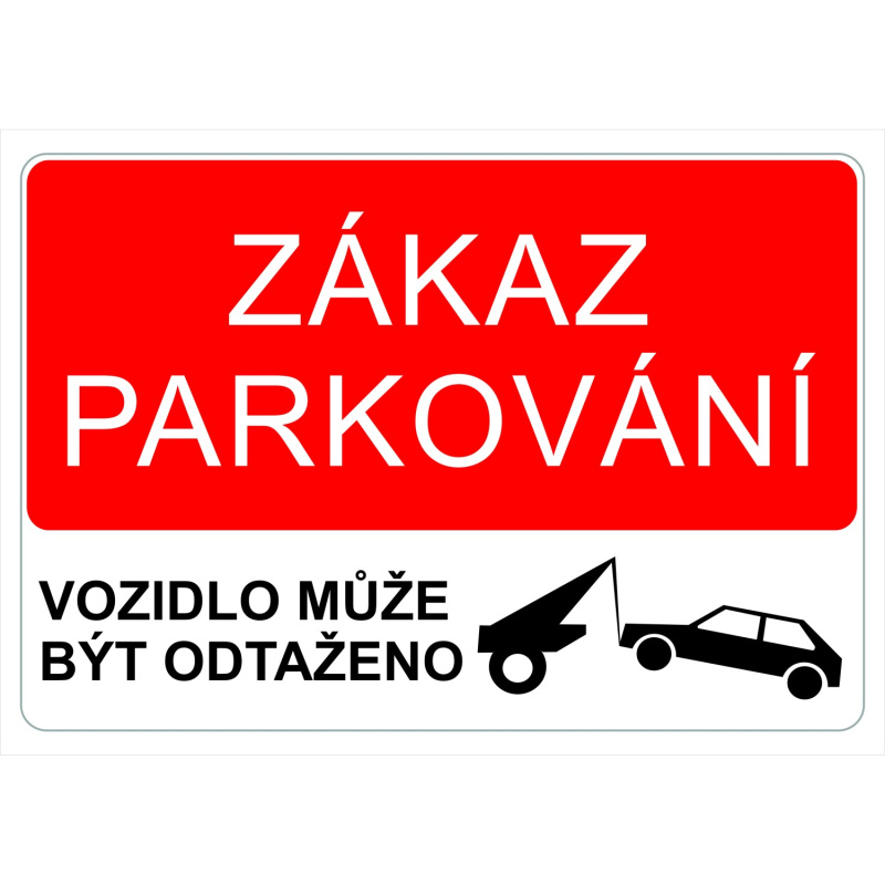 Plast zákaz parkování, odtah A4