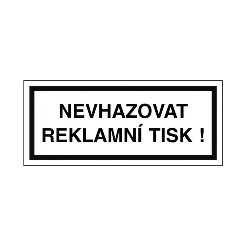Nevhazovat reklamní tisk 70x30 mm samolepka
