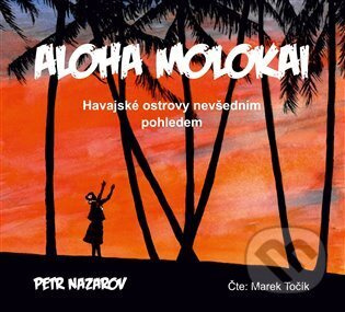 Aloha Molokai - Petr Nazarov