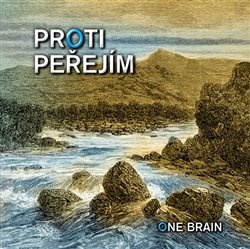 Proti peřejím - One Brain
