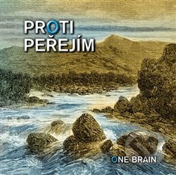 Proti peřejím - One Brain