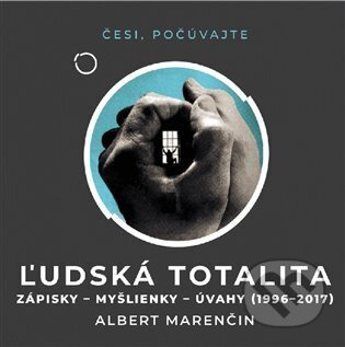 Ľudská totalita - Albert Marenčin