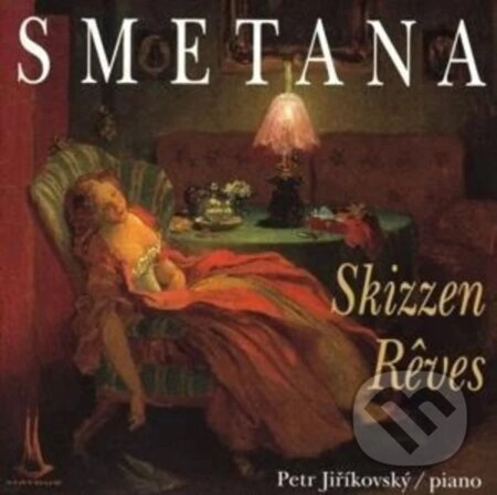 Bedřich Smetana: Skizzen,Reves