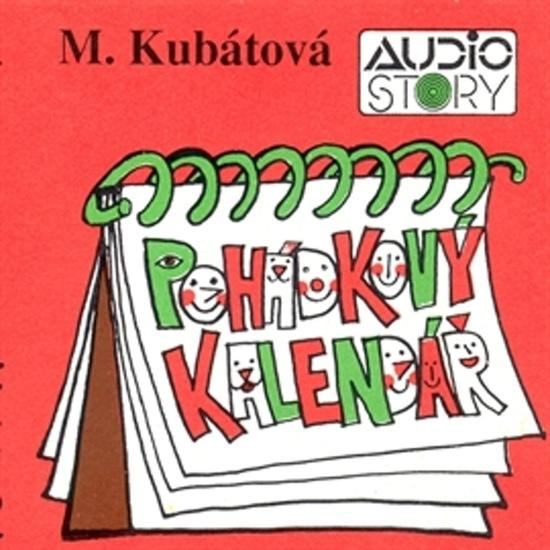 Pohádkový kalendář - Marie Kubátová - audiokniha z kategorie Pohádky