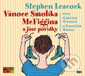 Vánoce Smolíka McFiggina a jiné povídky - Stephen Leacock