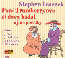 Paní Trumberryová si dává hádat - Stephen Leacock