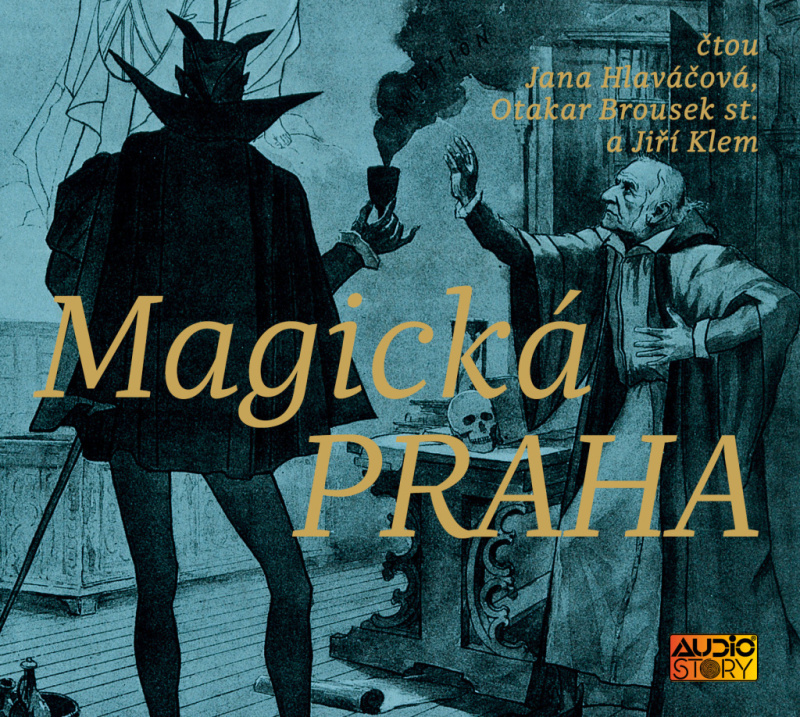 Magická Praha - Otakar Brousek st., Jana Hlaváčová, Jiří Klem - kniha z kategorie Mýty, pověsti a legendy