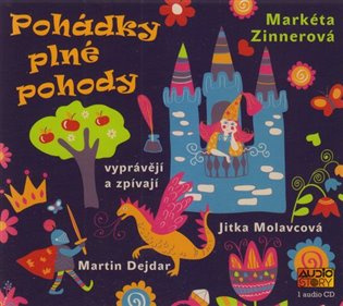 Pohádky plné pohody - Markéta Zinnerová - audiokniha z kategorie Pohádky
