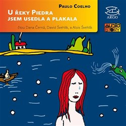U řeky Piedra jsem usedla a plakala - Paulo Coelho