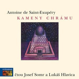 Kameny chrámu - Antoine de Saint-Exupéry - audiokniha z kategorie Společenská beletrie