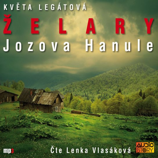 Želary / Jozova Hanule - Květa Legátová