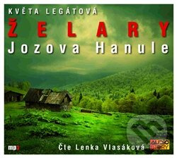 Želary / Jozova Hanule - Květa Legátová