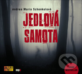 Jedlová samota - Andrea Maria Schenkelová
