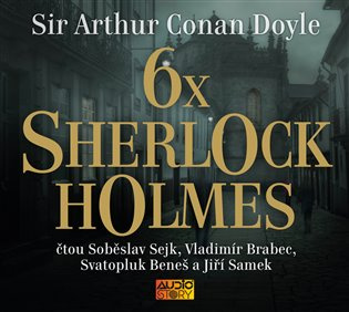 6x Sherlock Holmes (Výběr z již legendární knihy povídek Dobrodružství Sherlocka Holmese) - audiokniha z kategorie Detektivky, thrillery a horory