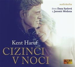 Cizinci v noci - Haruf Kent