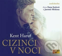 Cizinci v noci - Haruf Kent