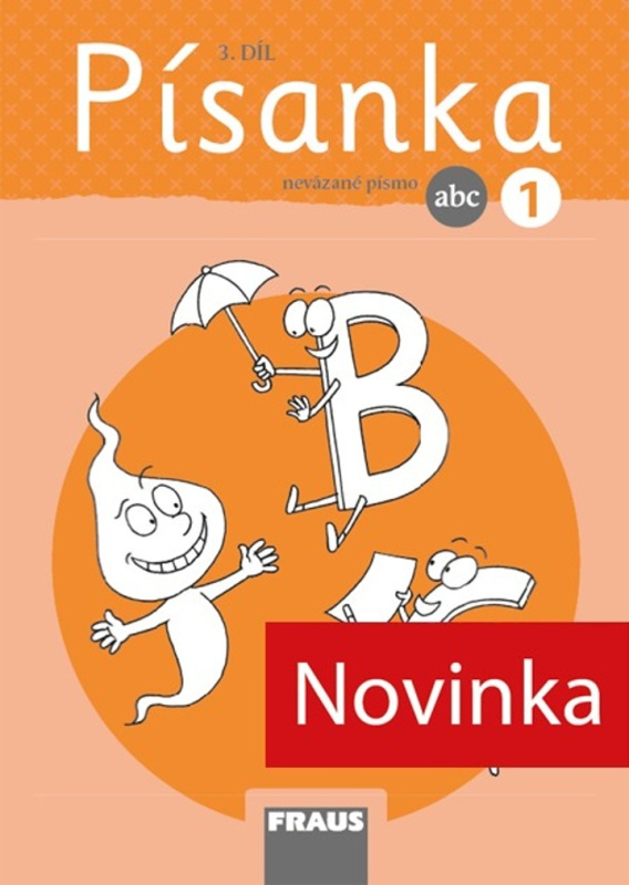 Písanka 1/3 - nová generace - nevázané písmo Fraus