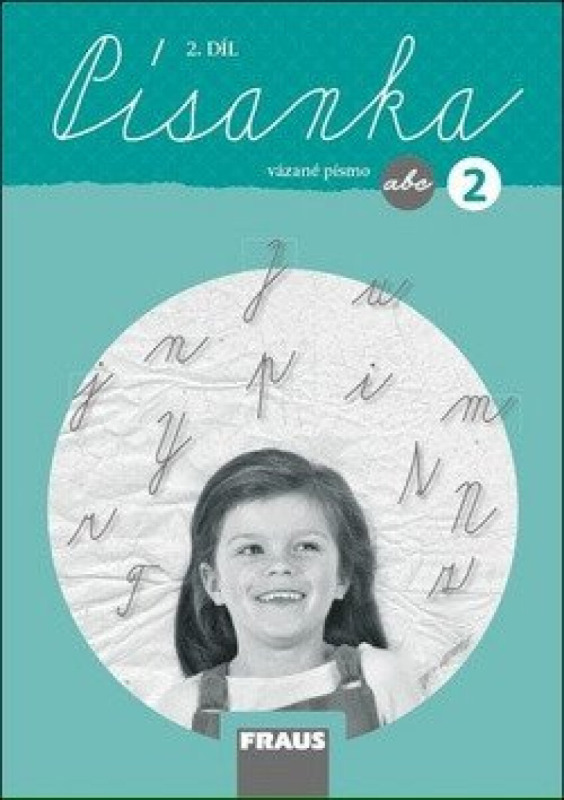 Písanka 2/2 pro ZŠ - vázané písmo (nová generace) Fraus