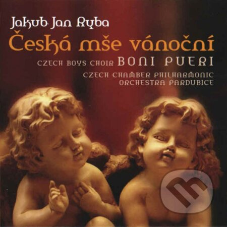 Jakub Jan Ryba: Česká mše vánoční (Czech Chamber Philharmoni)