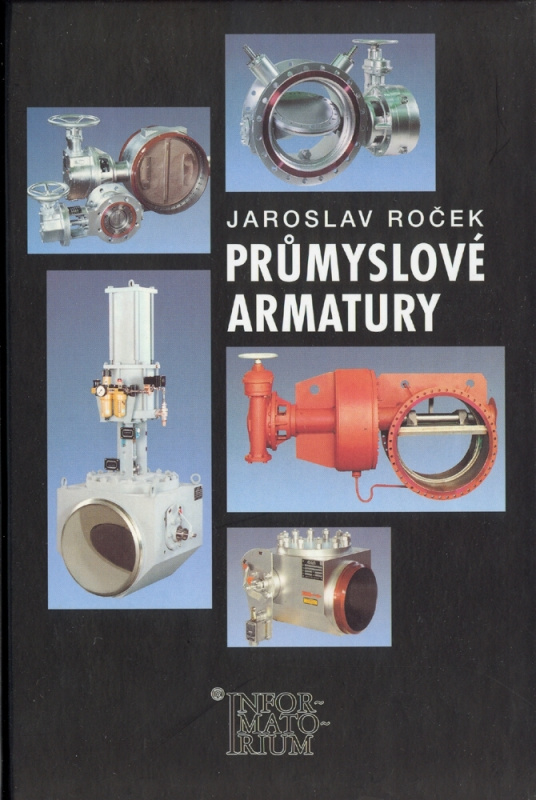 Průmyslové armatury (Od černé keramiky k uhlíkovým vláknům) - kniha z kategorie Mezinárodní právo