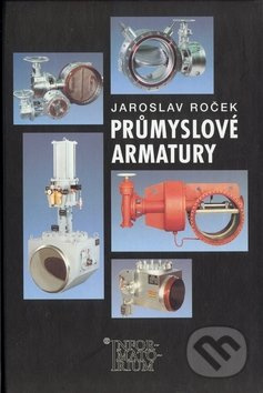Průmyslové armatury (Od černé keramiky k uhlíkovým vláknům) - kniha z kategorie Mezinárodní právo