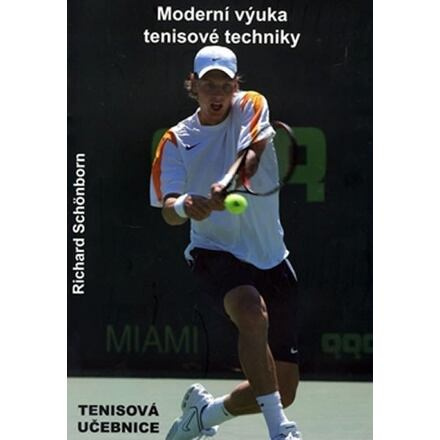 Moderní výuka tenisové techniky Kůs Jan - LISEC