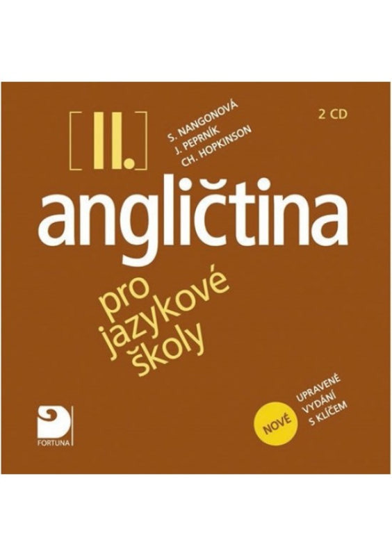 Angličtina pro jazykové školy II. - Nová - 2CD Fortuna