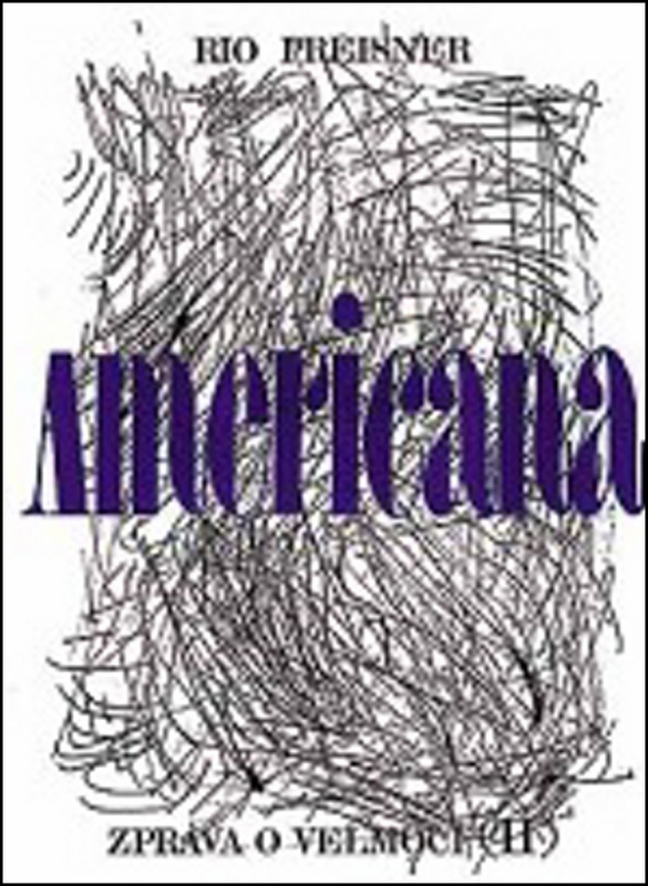 Americana II. (Zpráva o velmoci) - Rio Preisner - kniha z kategorie Eseje, úvahy a glosy