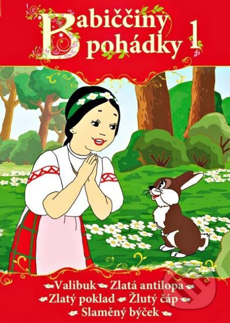 Babiččiny pohádky 1 - P. Nosov A. Vinokurov I. Švarzman A. Trusov D. Belov R. Davydov - film z kategorie Animované pohádky