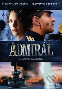 Admirál - Andrej Kravčuk - film z kategorie Historická a válečná dramata