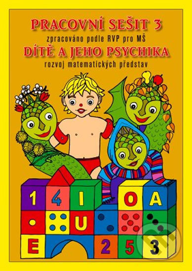 Pracovní sešit MŠ 3 - Dítě a psychika - kniha z kategorie Mateřská škola a předškoláci