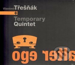 Alter ego - Vlastimil Třešňák