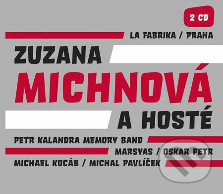 La Fabrika / Praha (Zuzana Michnová a hosté) (2CD)
