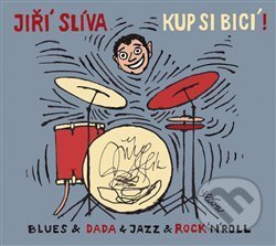 Kup si bicí! - Jiří Slíva