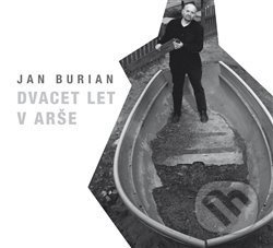 Dvacet let v Arše - Jan Burian