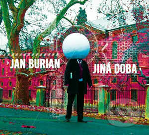 Jiná doba - Jan Burian