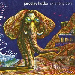 Skleněný den - Jaroslav Hutka