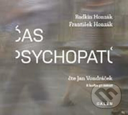 Čas psychopatů - Radkin Honzák, František Honzák