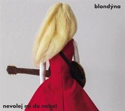 Nevolej mi do nebe! - Blondýna