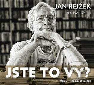 Jste to vy? - Jan Rejžek