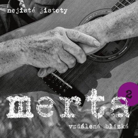 Vladimír Merta: Vzdálená blízká: Nejisté jistoty 2  LP