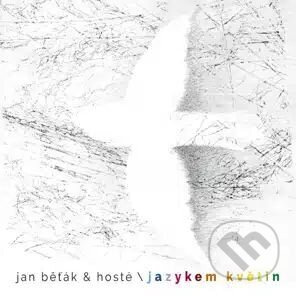 Jan Běťák & hosté:  Jazykem květin (CD) - Jan Běťák, Jan Běťák