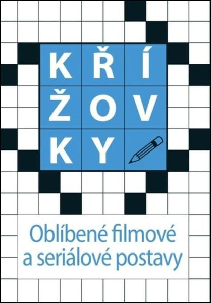 Křížovky: Oblíbené filmové a seriálové postavy,Křížovky: Oblíbené filmové a seriálové postavy - kniha z kategorie Švédske