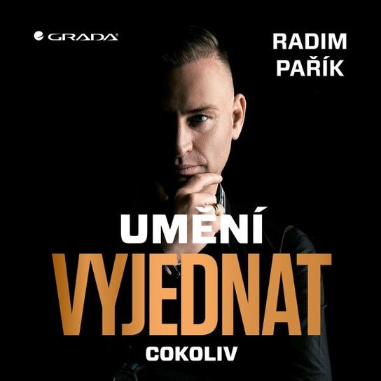 Kniha: Umění vyjednat cokoliv od Pařík Radim