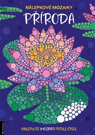 Kniha: Nálepkové mozaiky Příroda od Geremiaová Daniela