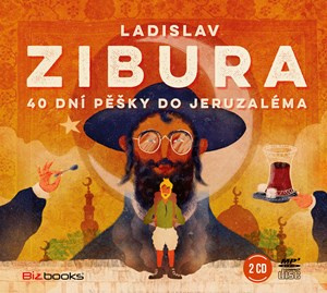 40 dní pěšky do Jeruzaléma (2 CD MP3) - Ladislav Zibura - audiokniha z kategorie Beletrie pro děti