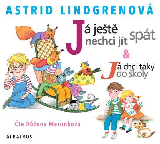 Já ještě nechci jít spát, mp3 - Astrid Lindgrenová
