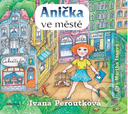 Anička ve městě - Ivana Peroutková
