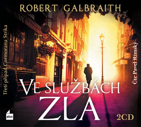 Ve službách zla -  Robert Galbraith (pseudonym J. K. Rowlingové)